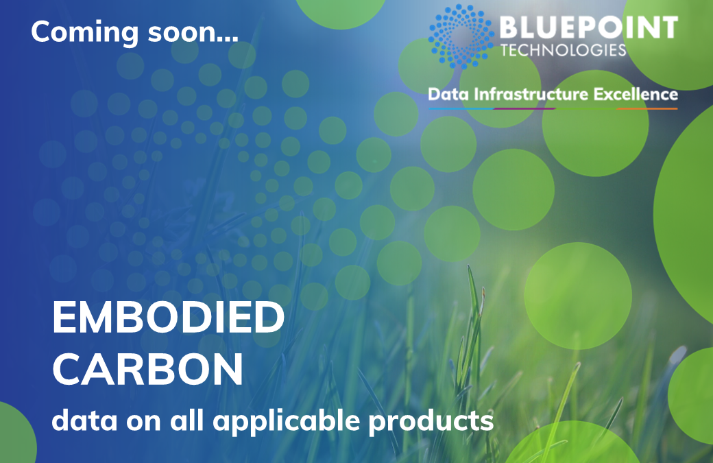 Bluepoint will soon be providing Embodied Carbon data on applicable sales quotes