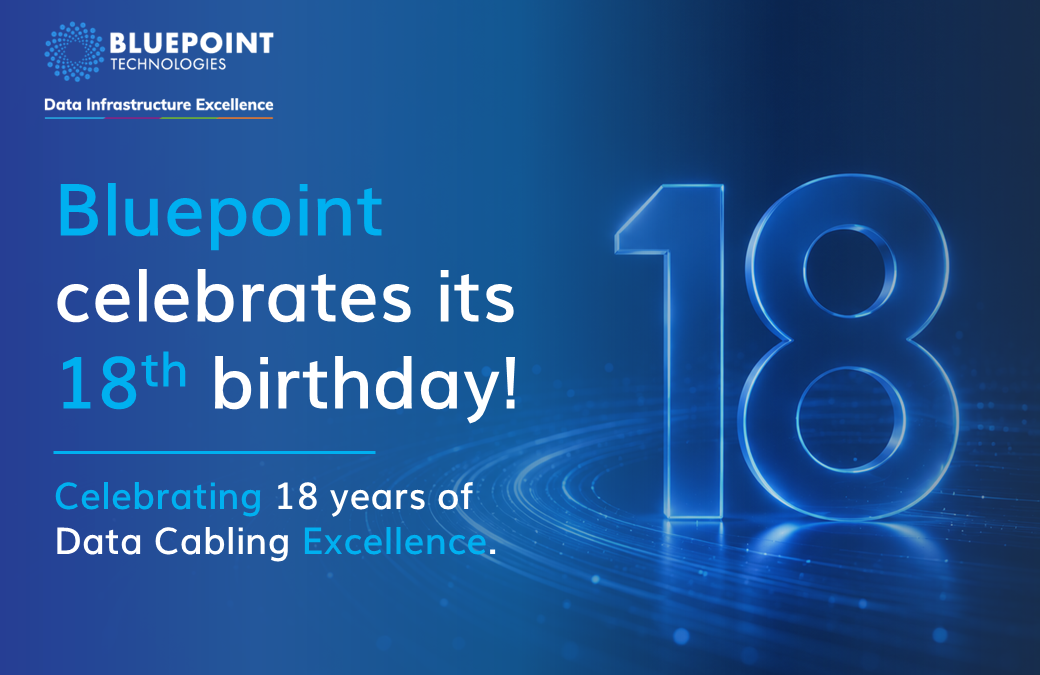 Bluepoint Technologies Turns 18! Celebrating 18 Years of Connectivity, Innovation & Growth