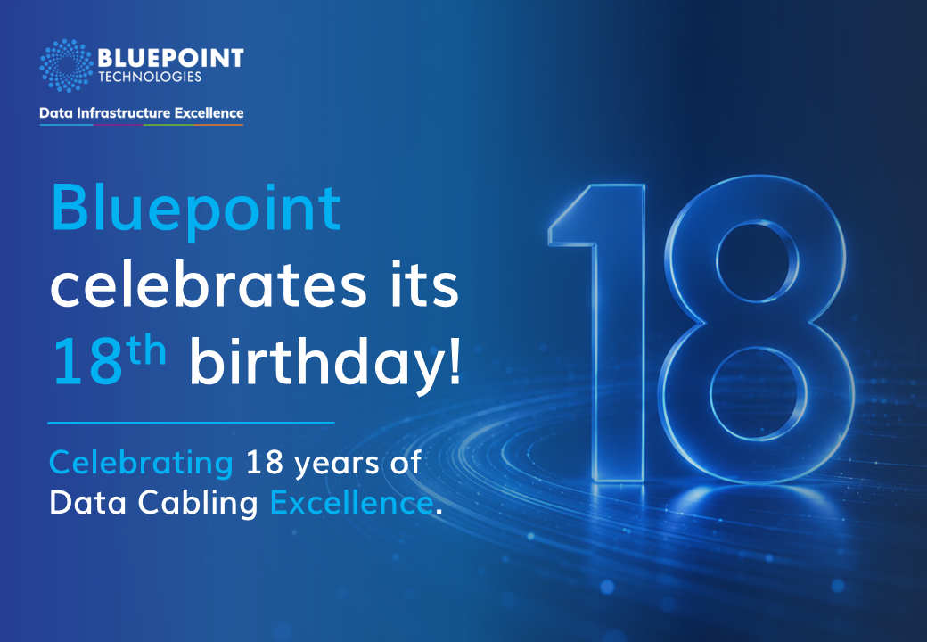 Bluepoint Technologies Turns 18! Celebrating 18 Years of Connectivity, Innovation & Growth Bluepoint Technologies Turns 18! Celebrating 18 Years of Connectivity, Innovation & Growth